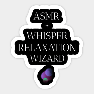 ASMR Whisper Relaxation Wizard Wellness, Self Care and Mindfulness Sticker